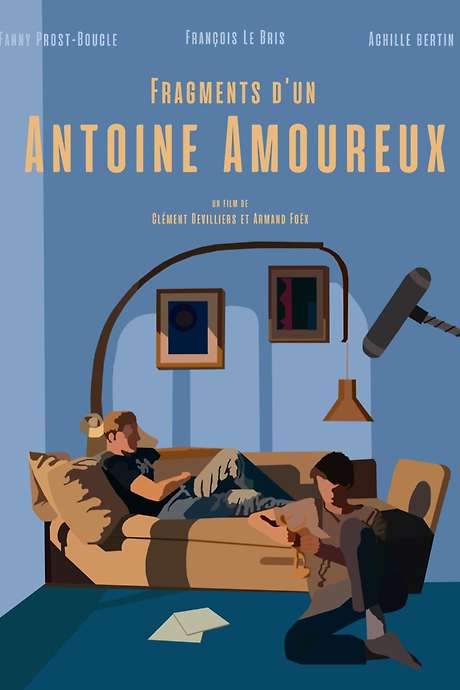 Fragments d’un Antoine amoureux